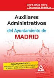 Portada de AUXILIARES ADMINISTRATIVOS DEL AYUNTAMIENTO DE MADRID. WORD 2003. TEORIA Y SUPUESTROS PRACTICOS
