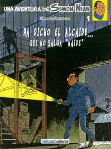 Portada de UNA AVENTURA DE SIMON NIAN Nº1:  HA DICHO EL ALCAIDE QUE NO SALGA NADIE