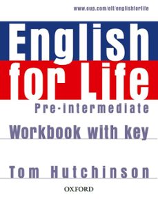 El mejor vendedor de libros electrónicos pdf descarga gratuita ENGLISH FOR LIFE PRE-INTERMEDIATE WORKBOOK WITH KEY 9780194307635 en español CHM PDB