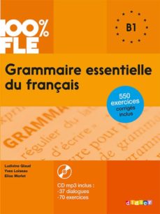 Top 10 de descarga de libros electrónicos gratis GRAMMAIRE ESSENTIELLE DU FRANÇAIS B1 (INCLUYE CD) CHM (Spanish Edition)