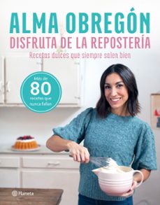 Gratis para descargar libros electrónicos. DISFRUTA DE LA REPOSTERÍA FB2 de ALMA OBREGON (Spanish Edition)