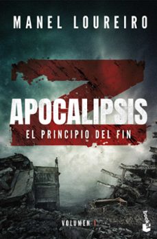 Descargas gratuitas de ebooks APOCALIPSIS Z. EL PRINCIPIO DEL FIN 9788408293835 de MANEL LOUREIRO en español