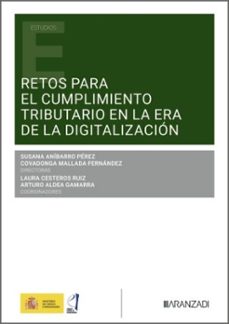 Libros de descarga de audio gratis en mp3 RETOS PARA EL CUMPLIMIENTO TRIBUTARIO EN LA ERA DE LA DIGITALIZACIÓN ePub 9788410855335 de SUSANA ANIBARRO PEREZ, COVADONGA MALLADA FERNANDEZ