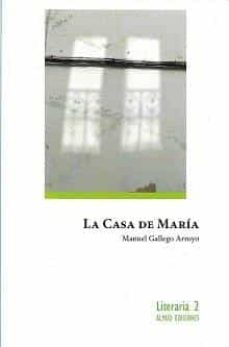 Descargar iphone de ebook LA CASA DE MARIA (Literatura española)