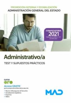 Portada de ADMINISTRATIVO/A DE LA ADMINISTRACION GENERAL DEL ESTADO. PROMOCION INTERNA Y ESTABILIZACION. TEST Y SUPUESTOS PRACTICOS