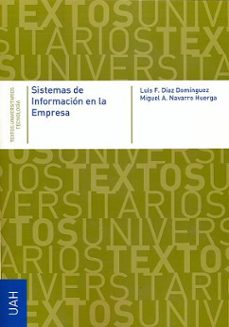 Búsqueda y descarga gratuita de libros electrónicos en pdf SISTEMAS DE INFORMACION EN LA EMPRESA  de LUIS F. DIAZ DOMINGUEZ
