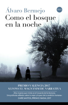 Fácil descarga gratuita de libros franceses. COMO EL BOSQUE EN LA NOCHE (Literatura española) de ALVARO BERMEJO