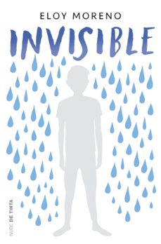 Descargar ebook desde google INVISIBLE iBook en español de ELOY MORENO