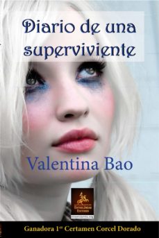 Ebook portugues descargar DIARIO DE UNA SUPERVIVIENTE (Spanish Edition) 9788416768035 de VALENTINA BAO 