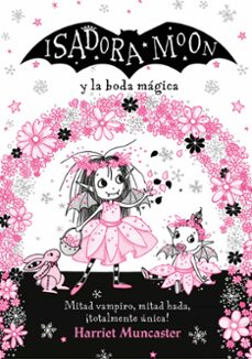 Portada de ISADORA MOON Y LA BODA MAGICA (EDICION  ESPECIAL 3)