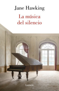 Leer libros completos en línea gratis sin descarga LA MUSICA DEL SILENCIO (Spanish Edition) 9788426404435  de JANE HAWKING