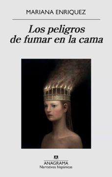 Los Peligros De Fumar En La Cama Ebook Mariana Enriquez