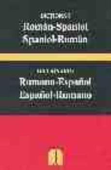 Descargar DICCIONARIO RUMANO-ESPAÑOL ESPAÑOL-RUMANO = DICTIONAR ROMAN-SPANI OL SPANIOL-ROMAN gratis pdf - leer online