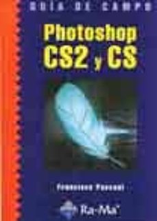 Descargar kindle books PHOTOSHOP CS2 Y CS (GUIA DE CAMPO)