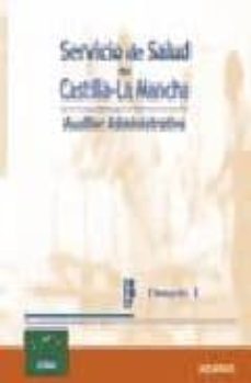 Portada de AUXILIAR ADMINISTRATIVO SERVICIO DE SALUD DE CASTILLA-LA MANCHA. TEMARIO 1