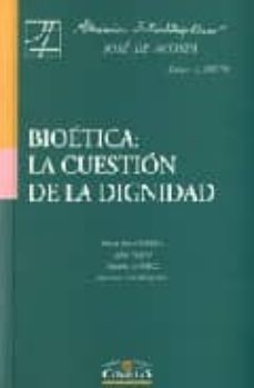 Descarga gratuita de libros para mp3. BIOETICA: LA CUESTION DE LA DIGNIDAD (Spanish Edition) de LYDIA (ED.) FEITO PDB
