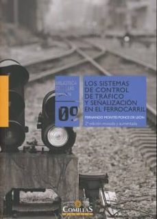 Descargar LOS SISTEMAS DE CONTROL DE TRAFICO Y SEÑALIZACION EN EL FERROCARR IL gratis pdf - leer online