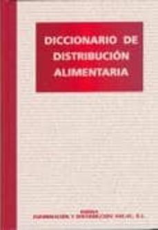 Portada de DICCIONARIO DE DISTRIBUCION ALIMENTARIA