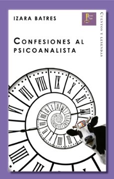 Descarga de archivos de ebooks CONFESIONES AL PSICOANALISTA PDB iBook DJVU (Literatura española) de IZARA BATRES