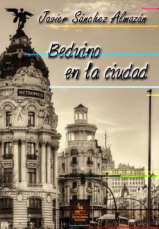 Descarga gratuita de ebooks griegos 4 BEDUINO EN LA CIUDAD de JAVIER SANCHEZ-ALMAZAN