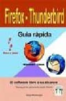 Descargar libros de audio italianos FIREFOX - THUNDERBIRD. GUIA RAPIDA. PASO A PASO en español  de DIEGO MONTENEGRO 9788496097735