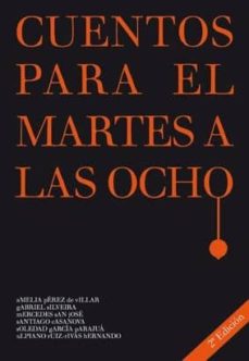 Descarga gratuita de libros electrónicos para tabletas Android CUENTOS PARA EL MARTES DE LAS OCHO (2ª ED.) in Spanish 9788499838335 de 