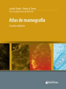 Descargar libros electrónicos gratis pdf ATLAS DE MAMOGRAFIA (4ª ED.) (Spanish Edition) de TABAR LASZLO, PETER B. DEAN 9789871981335 PDF PDB