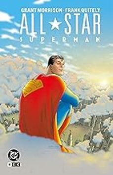 Descarga de libros electrónicos gratis ALL-STAR SUPERMAN (GRANDES NOVELAS GRÁFICAS DE DC) de Grant Morrison, FRANK QUITELY en español 9791387527235