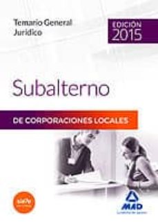 Portada de SUBALTERNOS DE CORPORACIONES LOCALES. TEMARIO GENERAL