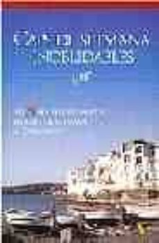 Portada de CAPS DE SETMANA INOBLIDABLES