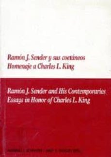 Portada de RAMON J. SENDER Y SUS COETANEOS. HOMENAJE A CHARLES L. KING