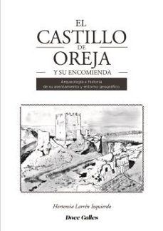 Portada de EL CASTILLO DE OREJA Y SU ENCOMIENDA