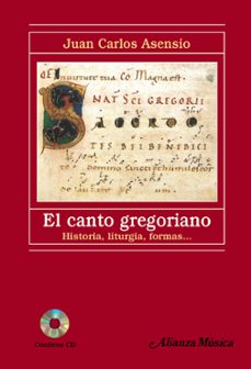 Portada de EL CANTO GREGORIANO: HISTORIA, LITURGIA, FORMAS