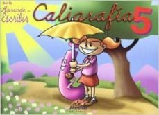 Portada de CALIGRAFIA 5 (COLECCION APRENDE A ESCRIBIR)