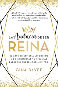 Portada de LA AUDACIA DE SER REINA
