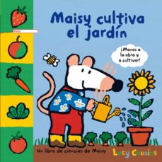 Portada de MAISY CULTIVA EL JARDIN
