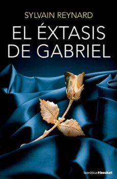 Portada de EL EXTASIS DE GABRIEL (TRILOGIA GABRIEL,2)