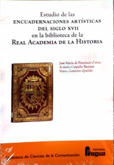 Portada de ESTUDIO DE LAS ENCUADERNACIONES ARTISTICAS DEL SIGLO XVII EM LA BIBLIOTECA DE LA REAL ACADEMIA DE LA HISTORIA