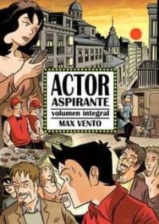 Portada de ACTOR ASPIRANTE (VOLUMEN INTEGRAL)