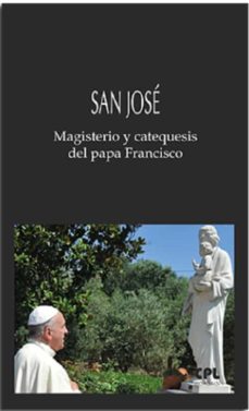 Portada de SAN JOSE. MAGISTERIO Y CATEQUESIS DEL PAPA FRANCISCO