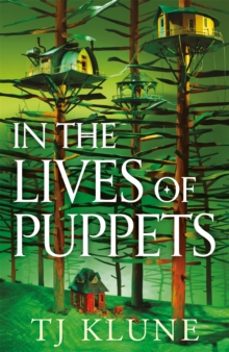 Descargar libros gratis para pc IN THE LIVES OF PUPPETS
				 (edición en inglés) de TJ KLUNE