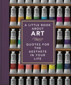 A LITTLE BOOK ABOUT ART