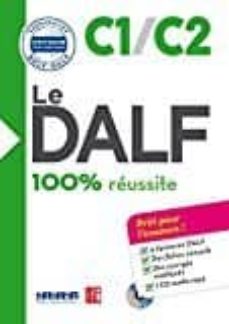 Libros de Epub para descargar gratis LE DALF - 100% RÉUSSITE - C1 - C2 - LIVRE + CD (LE DELF - 100% RÉUSSITE) CHM PDF iBook de 