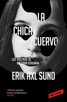 Ibooks descarga libros gratis. LA CHICA CUERVO de ERIK AXL SUND (Spanish Edition)