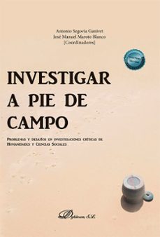 Descargar ebook for jsp INVESTIGAR A PIE DE CAMPO 9788411702645 en español  de ANTONIO SEGOVIA GAVINET