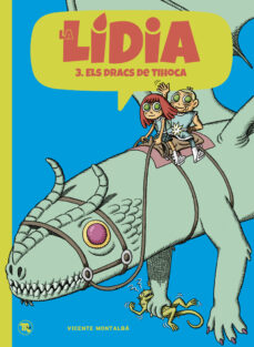 Ebooks descargas gratuitas pdf LA LIDIA 3. ELS DRACS DE TIHOCA
         (edición en catalán)