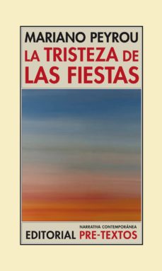Descarga de libros electrónicos en línea gratis LA TRISTEZA DE LAS FIESTAS  (Literatura española) 9788415894445