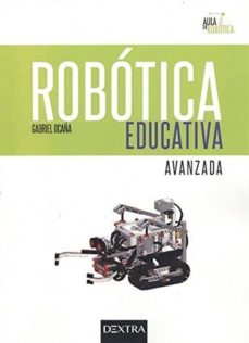 Descarga gratuita de libros kindle ROBÓTICA EDUCATIVA AVANZADA de GABRIEL OCAÑA 9788416898145