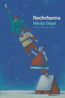 Libros gratis para descargar en color nook. NOCHEBUENA de NIKOLAI GOGOL en español MOBI FB2 9788417281045