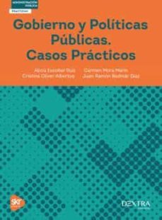 Libros en línea en pdf para descargar gratis GOBIERNO Y POLITICAS PUBLICAS. CASOS PRACTICOS